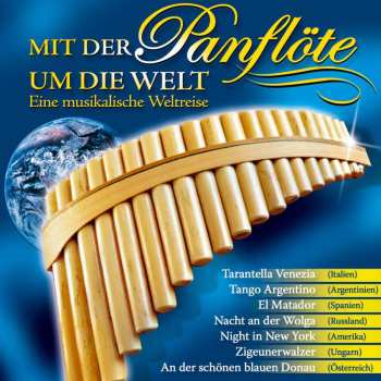 Album Matthias König: Mit Der Panflöte Um Die