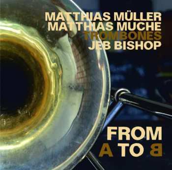 Album Matthias Muche: From A To B