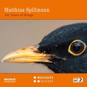 Album Matthias Spillmann: 100 Years Of Songs