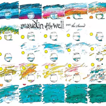 Maudlin Of The Well: Part The Second