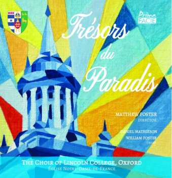 Album Maurice Duruflé: Lincoln College Choir - Tresors Du Paradis
