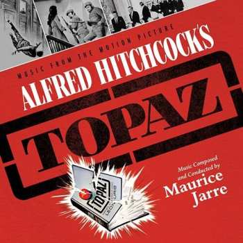 Album Maurice Jarre: Topaz (Music From The Motion Picture)