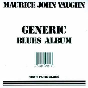 CD Maurice John Vaughn: Generic Blues Album