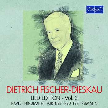 Album Maurice Ravel: Dietrich Fischer-dieskau - Lied Edition Vol.3
