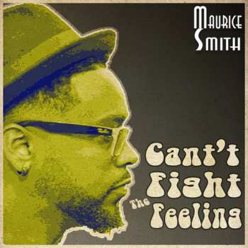 Album Maurice Smith: Can't Fight The Feeling