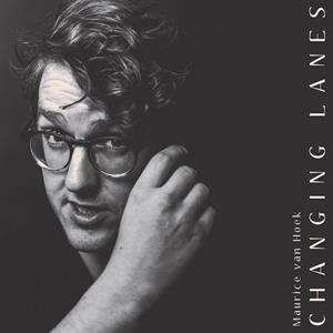Album Maurice Van Hoek: Changing Lanes