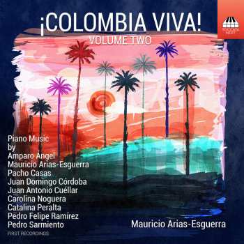 Album Mauricio Arias-Esguerra: ¡Colombia Viva! Volume Two