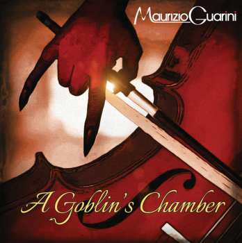 LP Maurizio Guarini: A Goblin's Chamber CLR