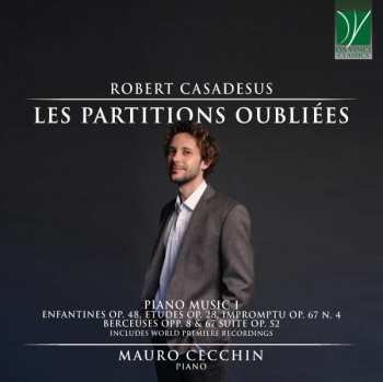 CD Robert Casadesus: Les Partitions Oubliées (Piano Music I)