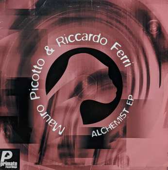 Album Mauro Picotto & Riccardo Ferri: Alchemist EP