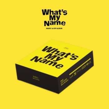 Album Mave: What's My Name
