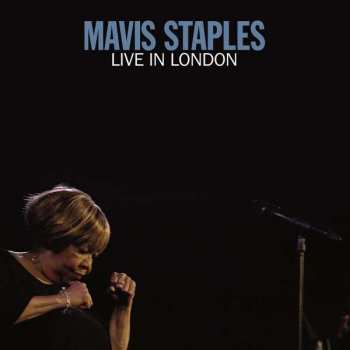 CD Mavis Staples: Live In London