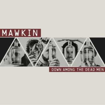 Album Mawkin: Down Among the Dead Men