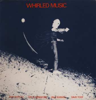 Album David Toop: Whirled Music