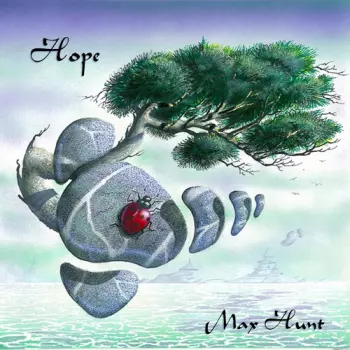 Max Hunt: Hope