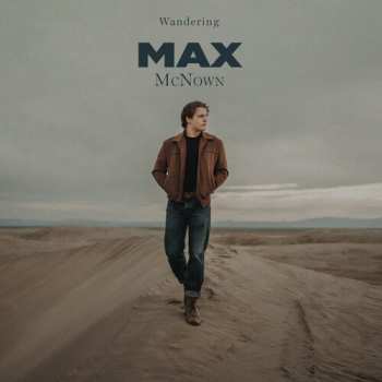 LP Max McNown: Wandering CLR