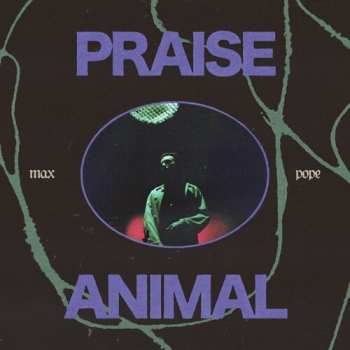 Album Max Pope: Praise Animal