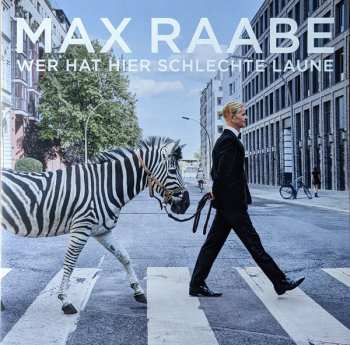 LP Max Raabe: Wer Hat Hier Schlechte Laune LTD | CLR