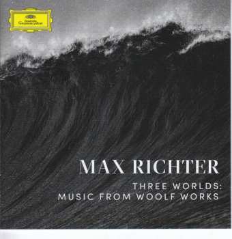 CD Max Richter: Three Worlds: Music From Woolf Works