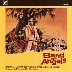 CD Max Steiner: Band Of Angels, Death Of A Scoundrel, Etc. - Original Motion Picture Soundtracks & Scores