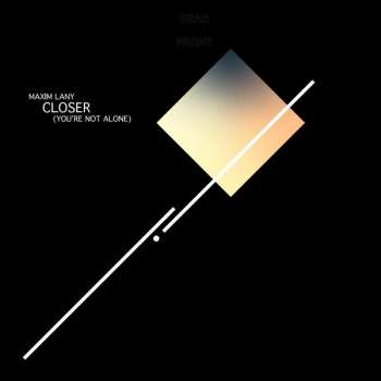 Album Maxim Lany: Closer (You're Not Alone)