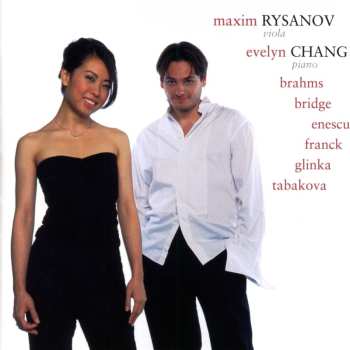 Album Maxim Rysanov: Brahms, Glinka, Enescu, Bridge, Franck, Tabakova