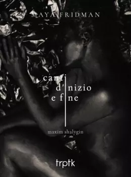 Maxim Shalygin: Canti D'inizio E Fine