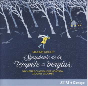 Album Maxime Goulet: Symphonie de la Tempête de Verglas