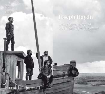 CD Joseph Haydn: String Quartets Op. 74 & Folk Music From Scotland