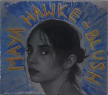 CD Maya Hawke: Blush