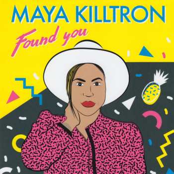 Album Maya Killtron: Found You