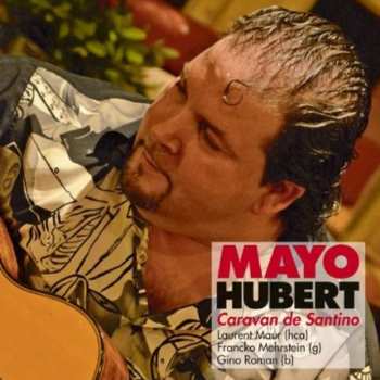 Album Mayo Hubert: Caravan De Santino
