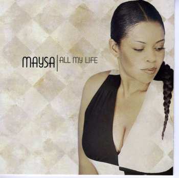 CD Maysa Leak: All My Life