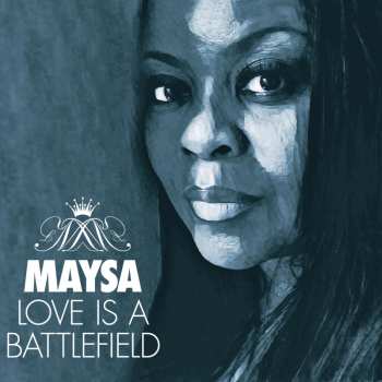 Album Maysa Leak: Love Is A Battlefield