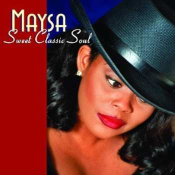 Album Maysa Leak: Sweet Classic Soul