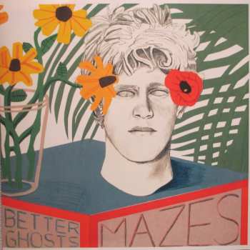 Album Mazes: Better Ghosts
