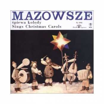 CD Mazowsze: Śpiewa Kolędy - Sings Christmas Carols