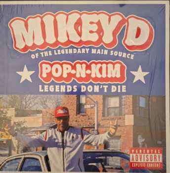 LP MC Mikey D: Pop-N-Kim (Legends Don't Die) CLR