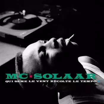 MC Solaar: Qui Sème Le Vent Récolte Le Tempo