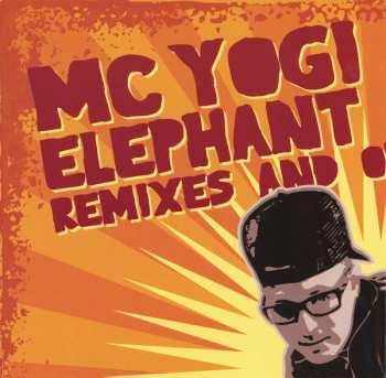 2CD MC Yogi: Elephant Powered Remixes And Omstrumentals