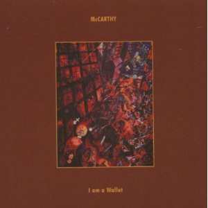 Album McCarthy: I Am A Wallet