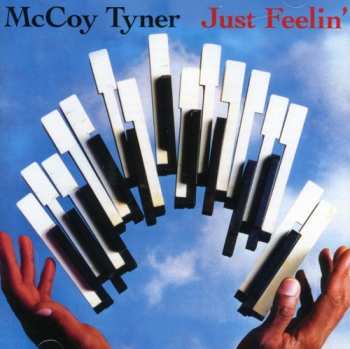 CD McCoy Tyner: Just Feelin