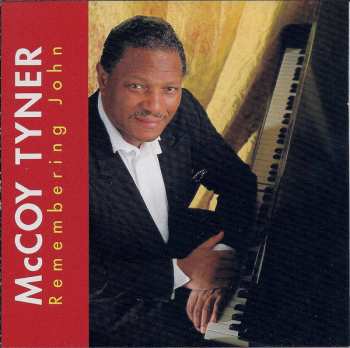 CD McCoy Tyner: Remembering John