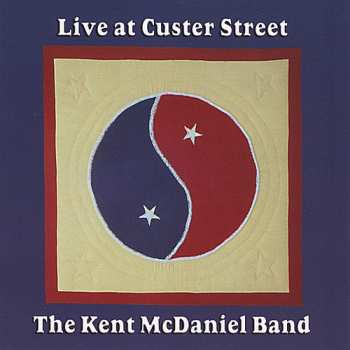 Album Mcdaniel,kent Band: Live At Customer Street