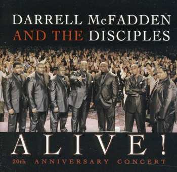 Album Mcfadden,darrell & Disciples: Alive: 20th Anniversary Concert