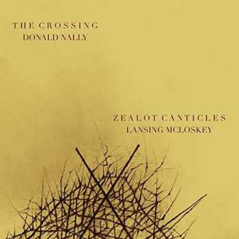 Album Mcloskey / Nally: Zealot Canticles