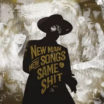Me And That Man: New Man, New Songs, Same Shit. Vol.1