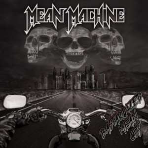 Album Mean Machine: Bastardized Mean City