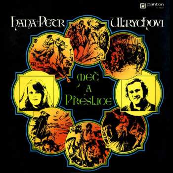Album Hana A Petr Ulrychovi: Meč A Přeslice