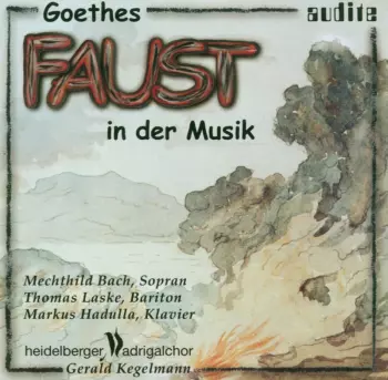 Goethes "Faust" in der Musik